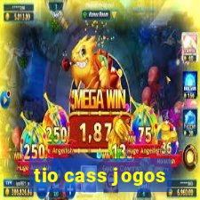 tio cass jogos